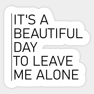 Funny Quote Anti Social Leave Alone Text Gift Present Sticker